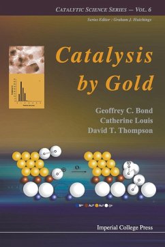 CATALYSIS BY GOLD - Bond, Geoffrey C; Louis, Catherine; Thompson, David