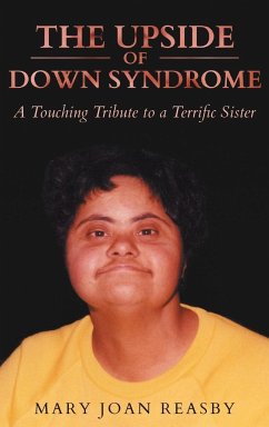 The Upside of Down Syndrome - Reasby, Mary Joan