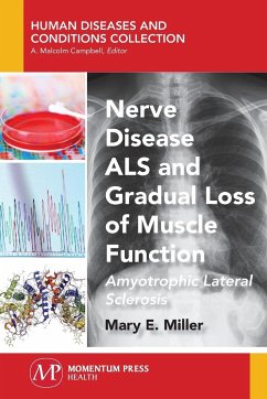 Nerve Disease ALS and Gradual Loss of Muscle Function - Miller, Mary E.