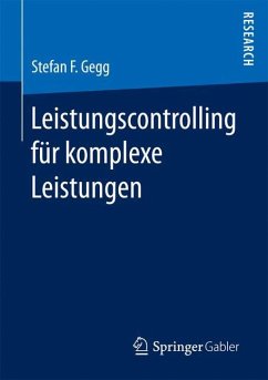 Leistungscontrolling für komplexe Leistungen - Gegg, Stefan F.