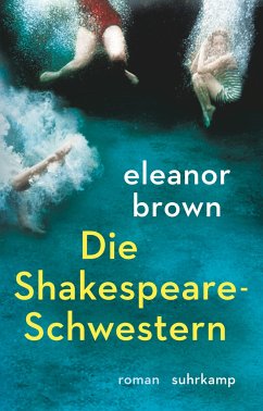 Die Shakespeare-Schwestern - Brown, Eleanor