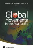 GLOBAL MOVEMENTS IN THE ASIA PACIFIC