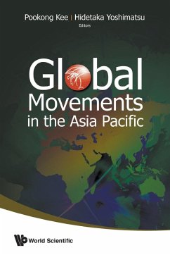 GLOBAL MOVEMENTS IN THE ASIA PACIFIC - Pookong Kee & Hidetaka Yoshimatsu