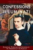 Confessions of an Illuminati, Volume III: Espionage, Templars and Satanism in the Shadows of the Vatican Volume 3