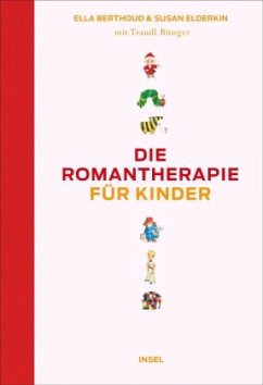 Die Romantherapie für Kinder - Berthoud, Ella;Elderkin, Susan