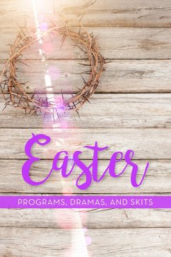 Easter Programs, Dramas and Skits - Shepherd, Paul