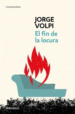 El Fin de la Locura / The End of Madness - Volpi, Jorge