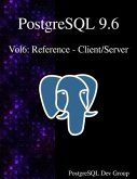 PostgreSQL 9.6 Vol6: Reference - Client/Server