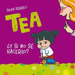 SPA-TEA Y SI NO SE HACERLO - Serreli, Silvia