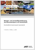 Mengen- und wertmäßige Bedeutung des Biomasseimports von Deutschland - Eine detaillierte Auswertung der Importstatistik Mengen- und wertmäßige Bedeutung des Biomasseimports von Deutschland - Eine detaillierte Auswertung der Importstatistik