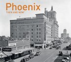 Phoenix Then and Now(r)
