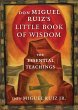 Don Miguel Ruiz's Little Book of Wisdom - Bild 1
