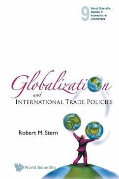 Globalization and International Trade Policies - Stern, Robert M