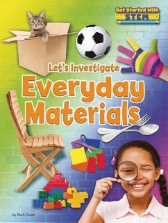 Let's Investigate Everyday Materials - Owen, Ruth