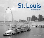 St. Louis Then and Now(r)