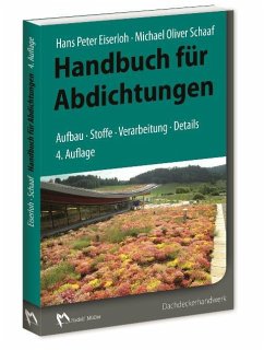 Handbuch für Abdichtungen - Eiserloh, Hans-Peter;Schaaf, Michael