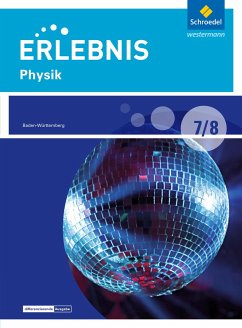 Erlebnis Physik 7 / 8 . Schülerband. Differenzierende Ausgabe. Baden-Württemberg