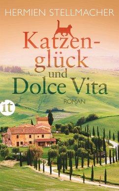 Katzenglück und Dolce Vita - Stellmacher, Hermien