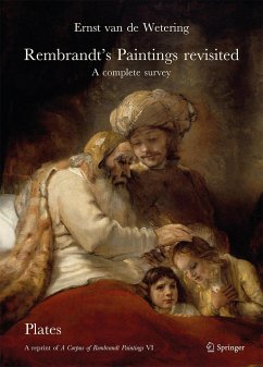 Rembrandt's Paintings Revisited - A Complete Survey - van de Wetering, Ernst