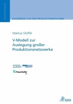 V-Modell zur Auslegung großer Produktionsnetzwerke - Stoffel, Markus