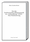 Von der konfessionellen Militärstatistik zur "Judenzählung" (1916) - Eine Neubewertung