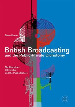 British Broadcasting and the Public-Private Dichotomy - Dawes, Simon