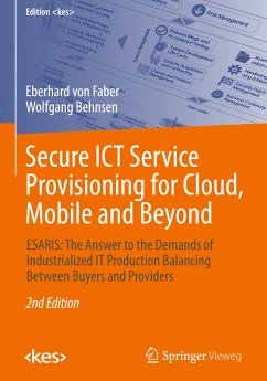 Secure ICT Service Provisioning for Cloud, Mobile and Beyond - Faber, Eberhard von;Behnsen, Wolfgang