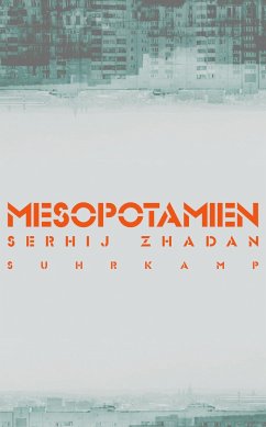 Mesopotamien - Zhadan, Serhij