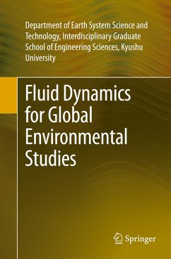 Fluid Dynamics for Global Environmental Studies - Interdis.Grad Sch Engg Sci, Kyushu Univ., Dept. Earth Sys Sci. Tech.,