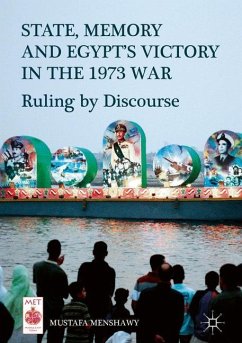 State, Memory, and Egypt¿s Victory in the 1973 War - Menshawy, Mustafa