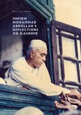 Sheikh Mohammad Abdullah¿s Reflections on Kashmir