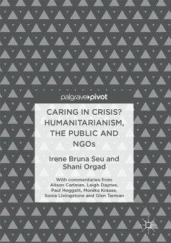 Caring in Crisis? Humanitarianism, the Public and NGOs - Seu, Irene Bruna;Orgad, Shani