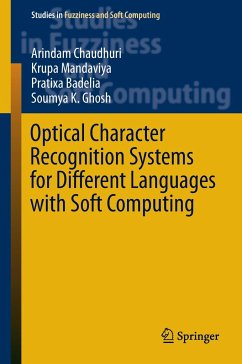 Optical Character Recognition Systems for Different Languages with Soft Computing - Chaudhuri, Arindam;Mandaviya, Krupa;Badelia, Pratixa