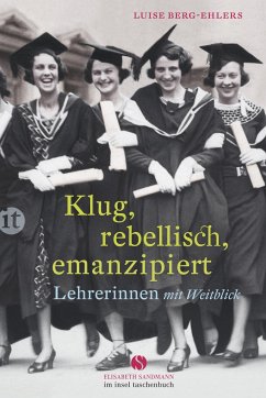 Klug, rebellisch, emanzipiert - Berg-Ehlers, Luise