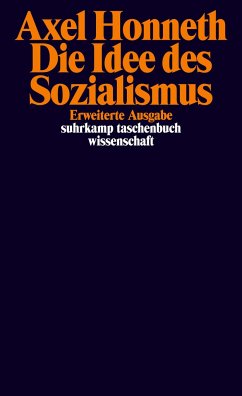 Die Idee des Sozialismus - Honneth, Axel