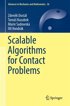 Scalable Algorithms for Contact Problems - Dostál, Zdenek;Kozubek, Tomás;Sadowská, Marie