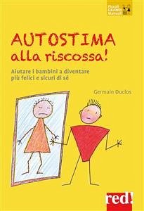 Autostima alla riscossa! (eBook, ePUB) - Duclos, Germain