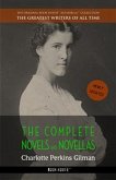 Charlotte Perkins Gilman: The Complete Novels and Novellas (eBook, ePUB)
