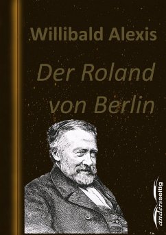 Der Roland von Berlin (eBook, ePUB) - Alexis, Willibald