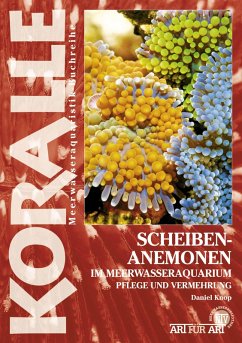 Scheibenanemonen im Meerwasseraquarium (eBook, ePUB) - Knop, Daniel