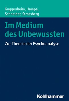 Im Medium des Unbewussten (eBook, PDF) - Guggenheim, Josef Zwi; Hampe, Michael; Schneider, Peter; Strassberg, Daniel