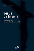 Jesus e o império (eBook, ePUB) Jesus e o império (eBook, ePUB)