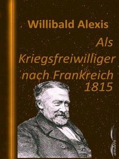 Cover Als Kriegsfreiwilliger nach Frankreich 1815 (eBook, ePUB)