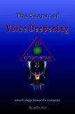 The Secret of Voice Deepening & Charisma (eBook, ePUB)