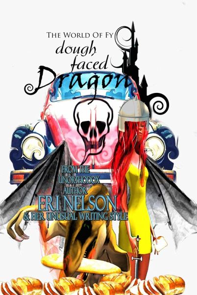 Dough Faced Dragon (The World Of Fy, #1) (eBook, ePUB) Dough Faced Dragon (The World Of Fy, #1) (eBook, ePUB)