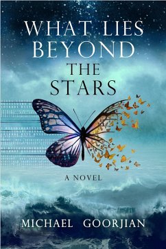 What Lies Beyond the Stars (eBook, ePUB) - Goorjian, Michael