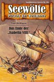 Seewölfe - Piraten der Weltmeere 260 (eBook, ePUB)