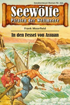 Seewölfe - Piraten der Weltmeere 255 (eBook, ePUB) - Moorfield, Frank