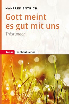 Gott meint es gut mit uns (eBook, PDF) - Entrich, Manfred