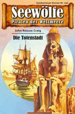 Seewölfe - Piraten der Weltmeere 256 (eBook, ePUB) - Craig, John Roscoe